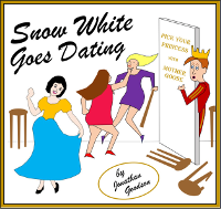 Snow White Goes Dating by Jonathan Goodson